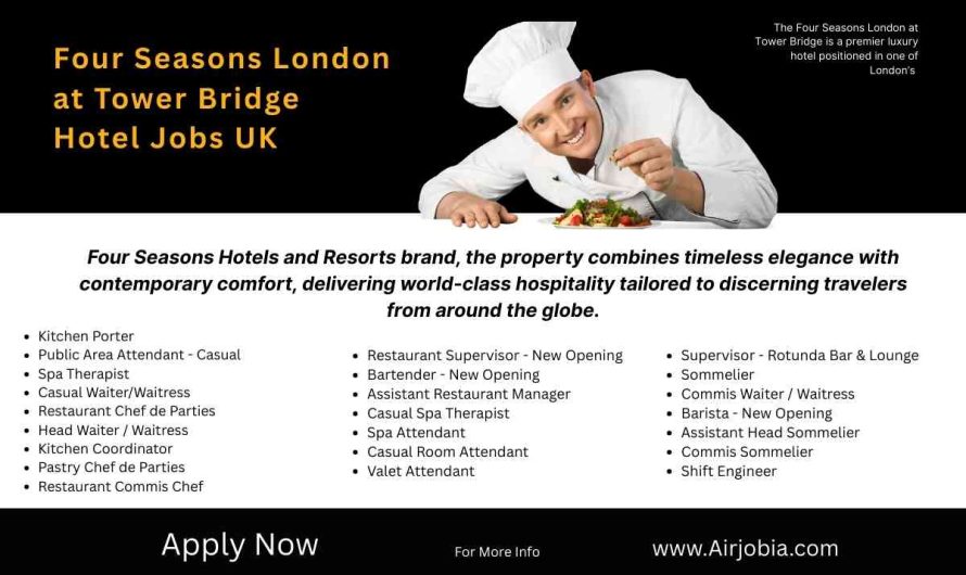 Four Seasons London at Tower Bridge Hotel Jobs UK